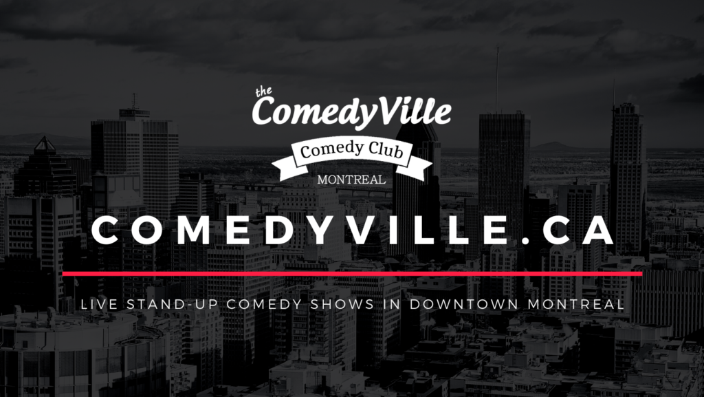 Live Stand Up Comedy Shows in the Heart of Downtown Montreal